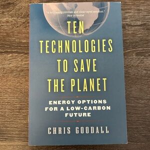 Ten Technologies to Save the Planet Book